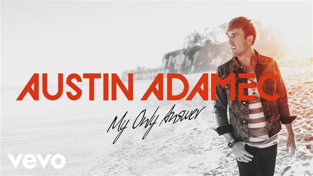 Austin Adamec - My Only Answer (Official Lyric Video)