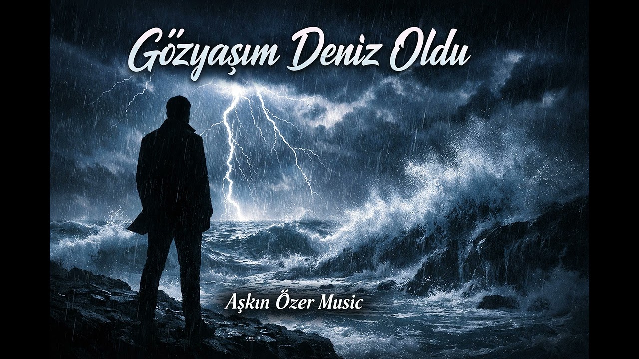 Gözyaşım deniz oldu - Slow Turkish Musik -