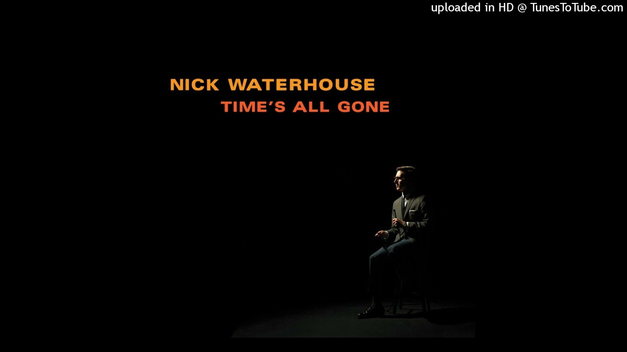 Nick Waterhouse - (If) You Want Trouble
