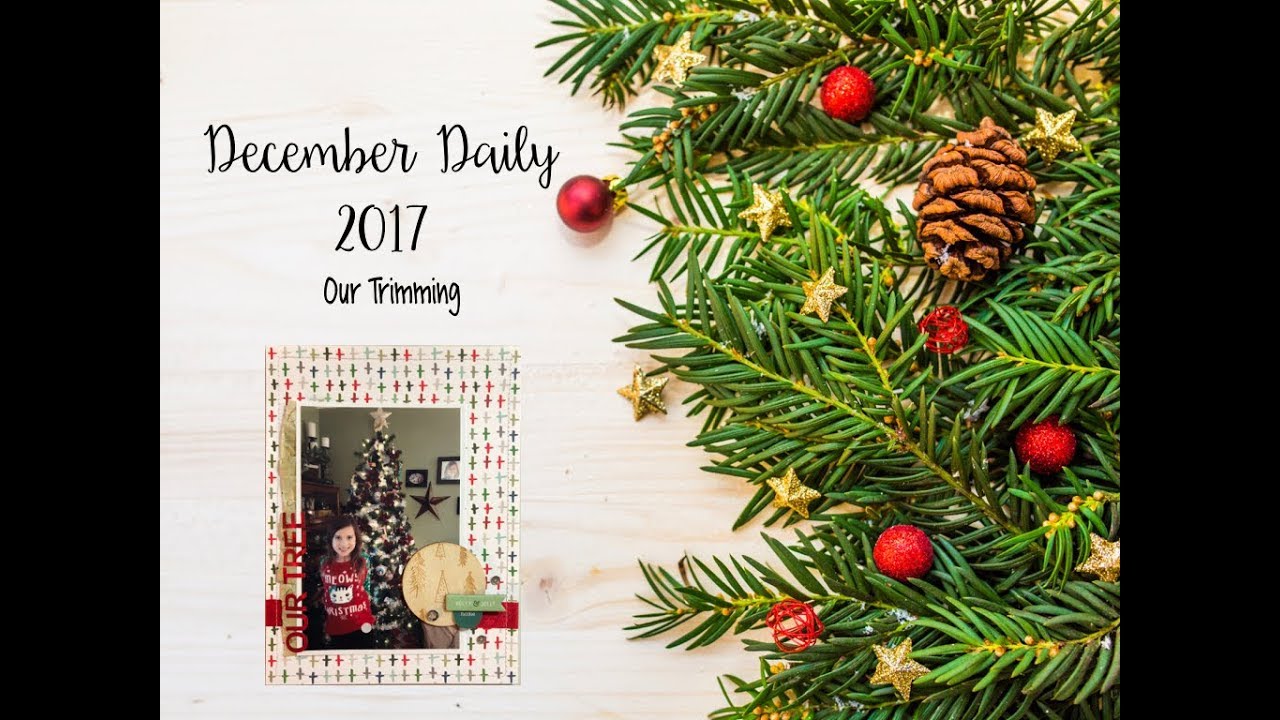 December Daily (2017) - Our Tree