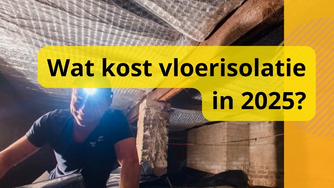 Wat Kost Vloerisolatie in 2025? (+ incl. 3 Analyses)