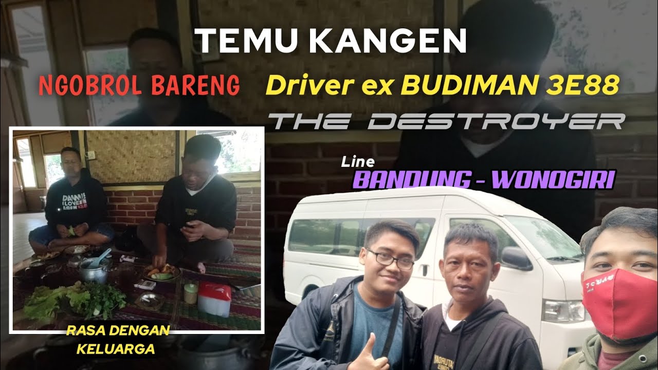 Temu Kangen || Driver Ex Budiman 3e88 The Destroyer Bandung - Wonogiri ‼️