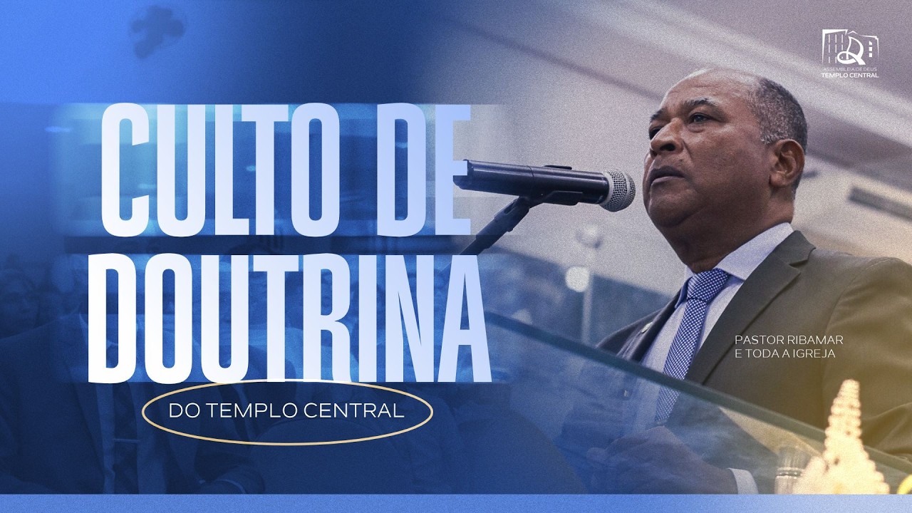 CULTO DE DOUTRINA | TEMPLO CENTRAL | 13/02/2026