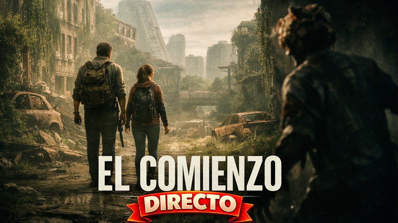 THE LAST OF US EN DIRECTO 🧟 | Capítulo 1 – El Comienzo