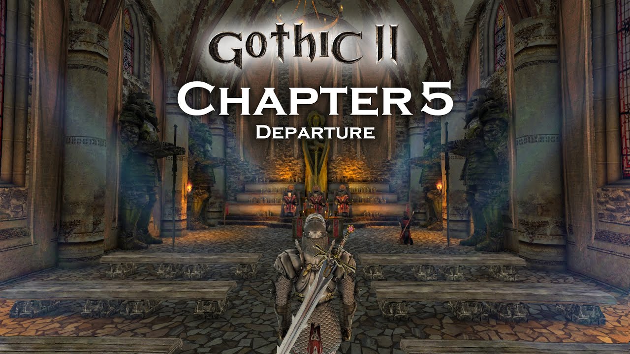Gothic 2 Night of The Raven Chapter 5 - Departure