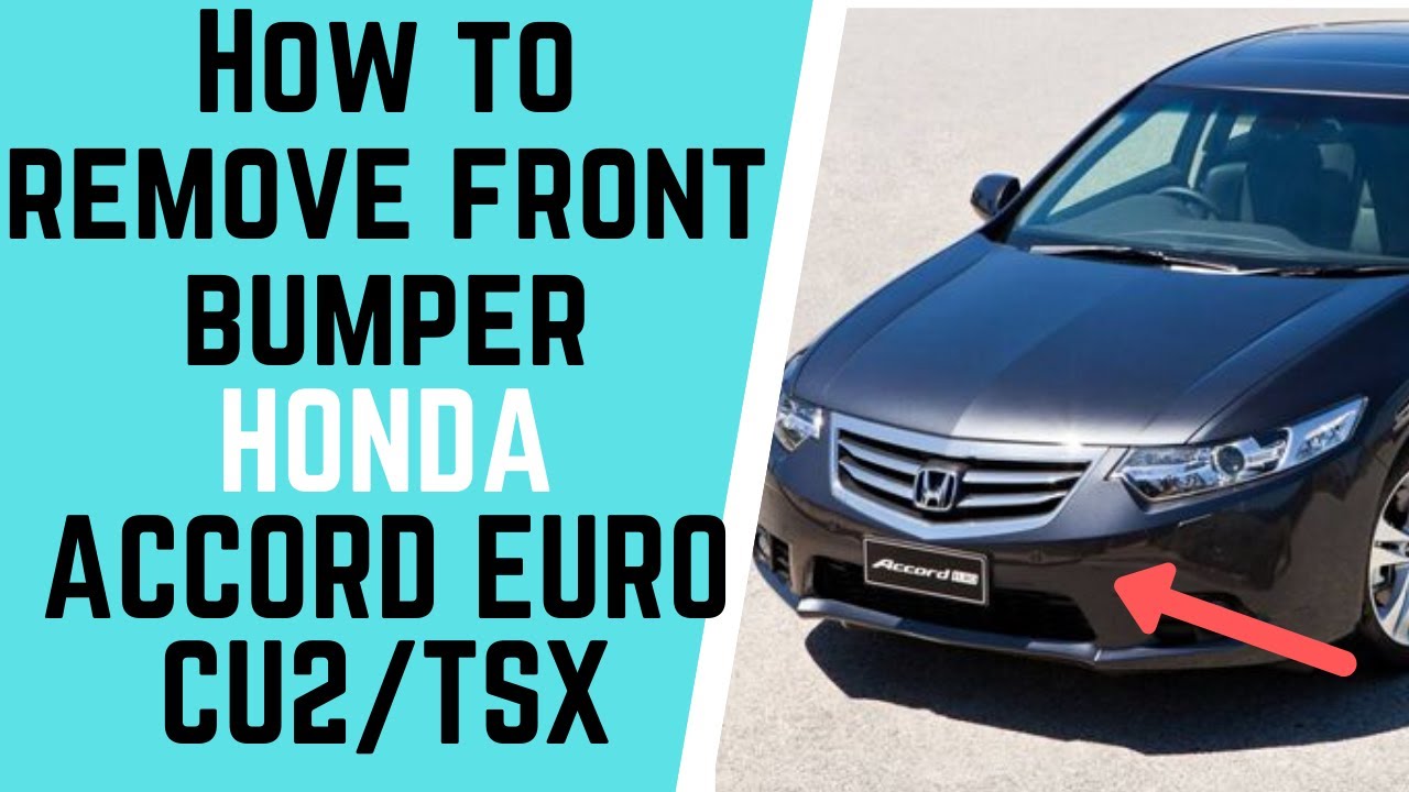 How to remove front bumper Honda Accord Euro TSX/CU2