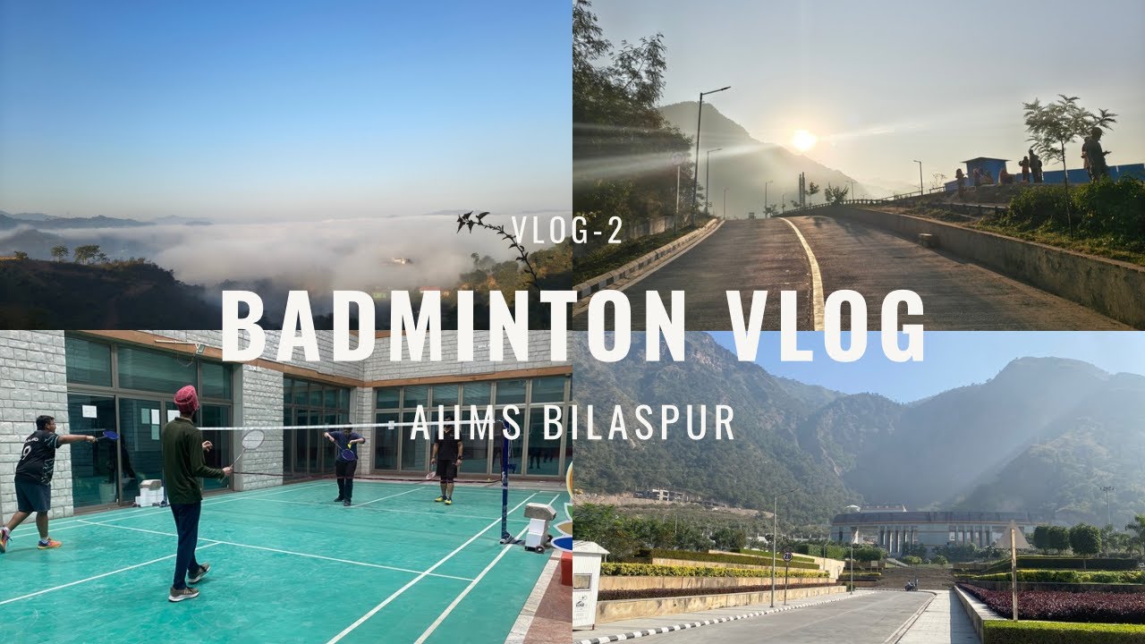 Mbbs vlog | AIIMS Bilaspur | vlog 2 - badminton | Medical world