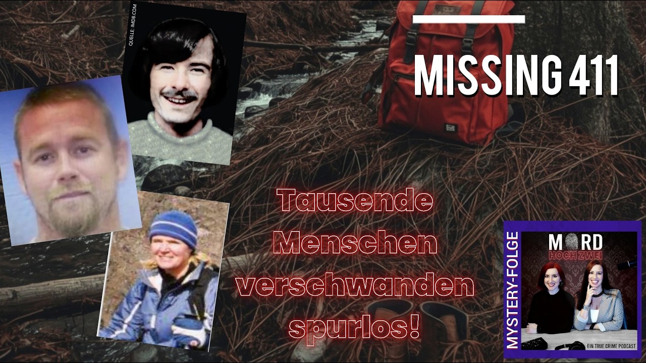 🔹#95 Missing 411 - Tausende Menschen verschwinden in Nationalparks