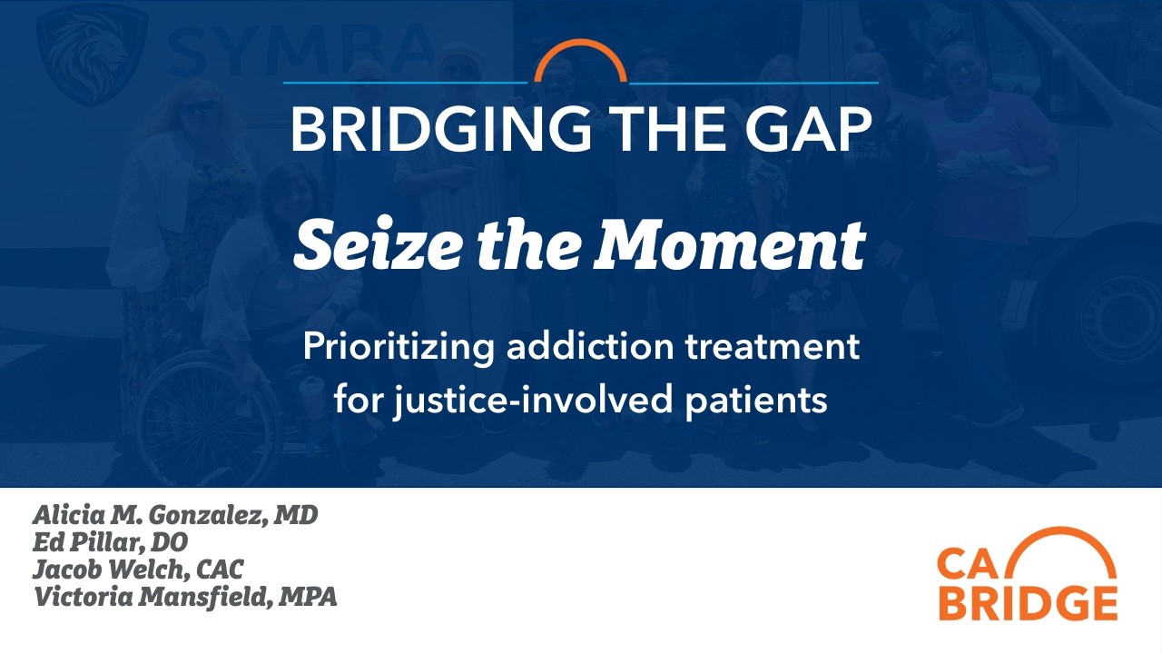 Seize the Moment: Prioritizing addiction treatment for justice-involved patients