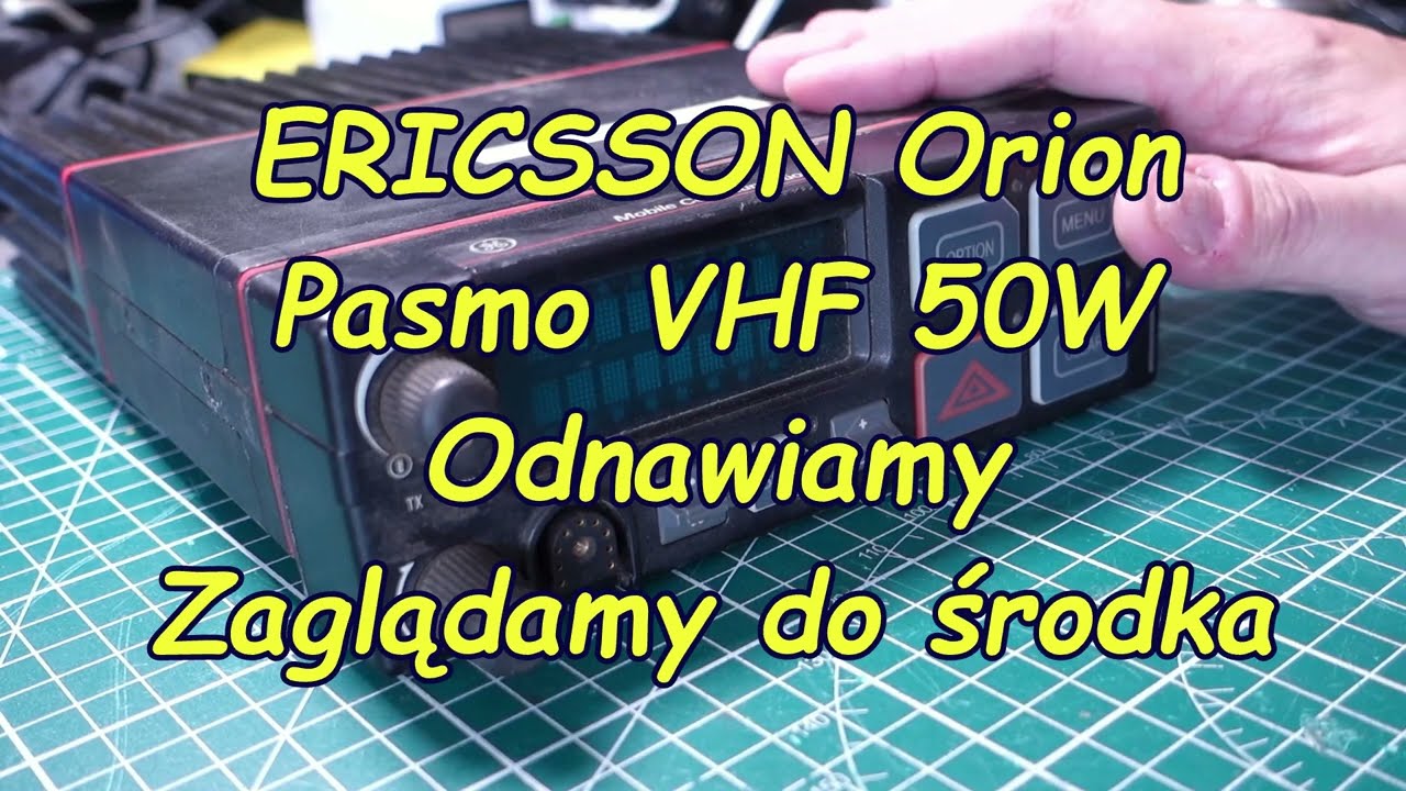 Odnawiamy Radiotelefon ERICSSON Orion z pasma VHF - zajrzyjmy do środka