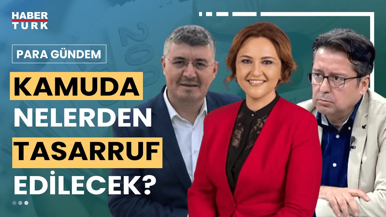 Kamuda tasarruf paketinde neler var? Elfin Tataroğlu, Mehmet Acet ve Osman Sert anlattı