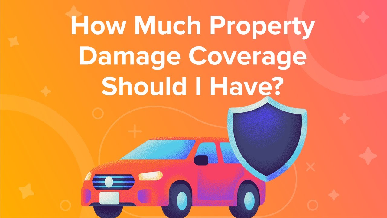 How Much Property Damage Coverage Should I Have?
