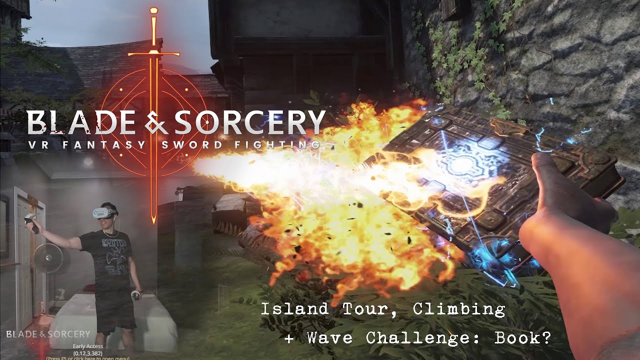 Blade & Sorcery - Island Tour, Climbing Attempts + Book Challenge? (After A Long B&S Break)