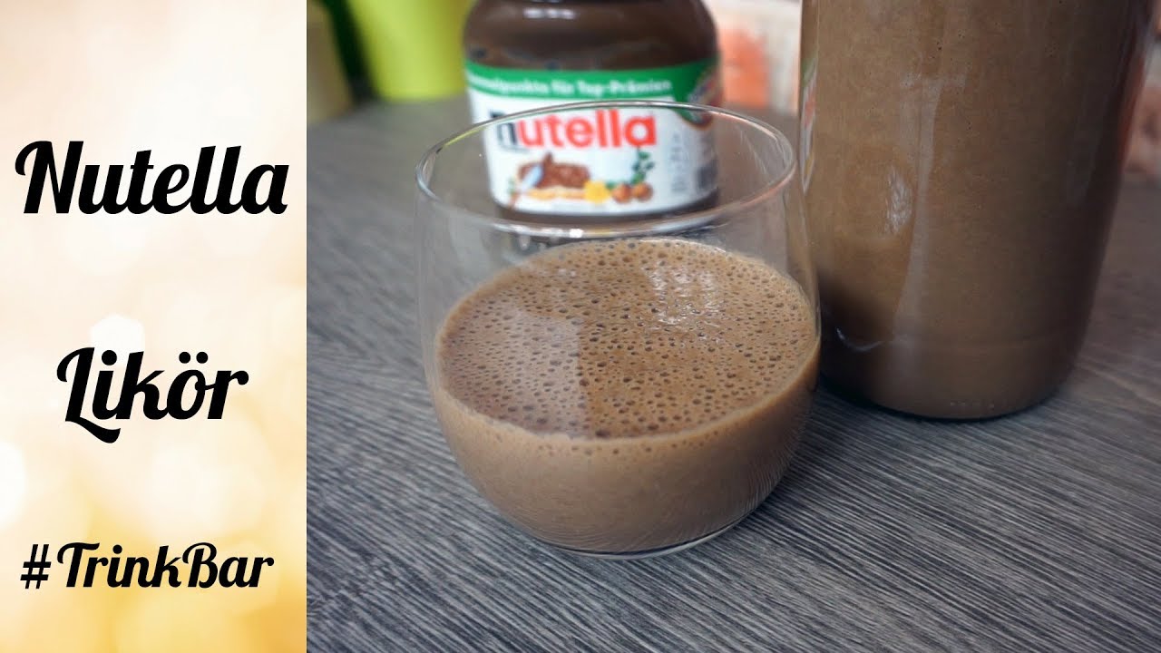 Nutella Likör selber machen -  Rezept - TrinkBar