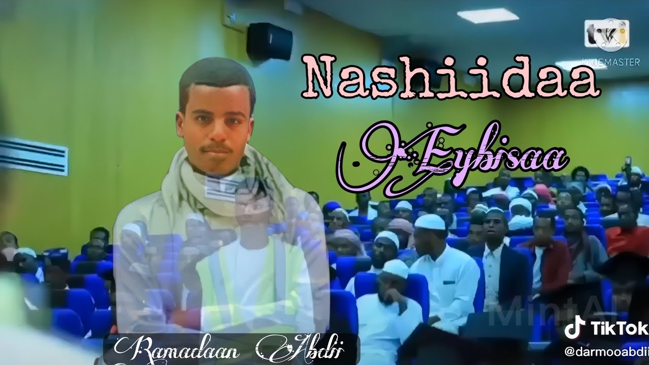 Nashiidaa #eybaa.#Afaan_Oromoo 2022 /Ramadaan Abdii Alii