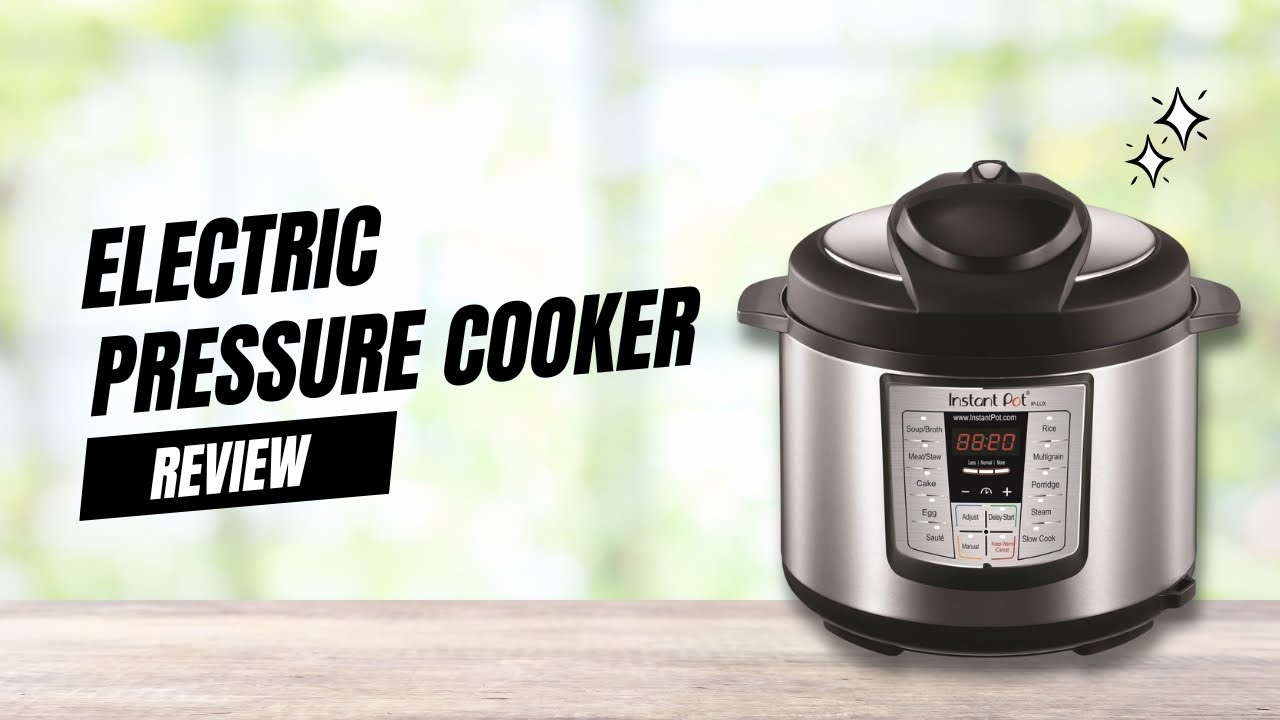 Instant Pot Lux Electric Pressure Cooker | Review