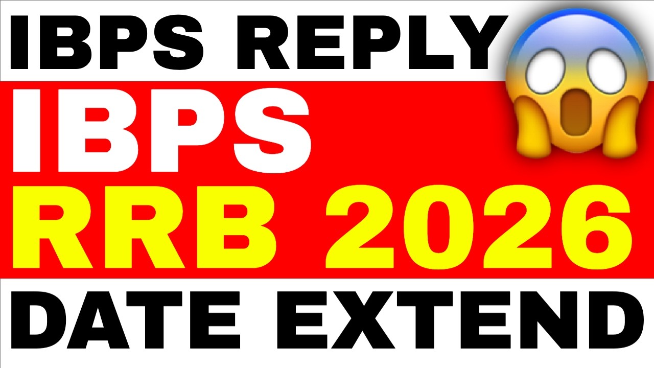 IBPS REPLY - IBPS RRB DATE EXTEND