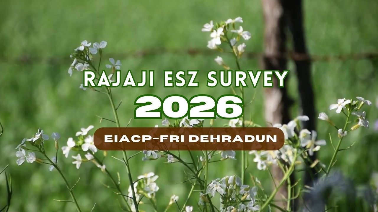 Rajaji ESZ Survey by EIACP–FRI Dehradun