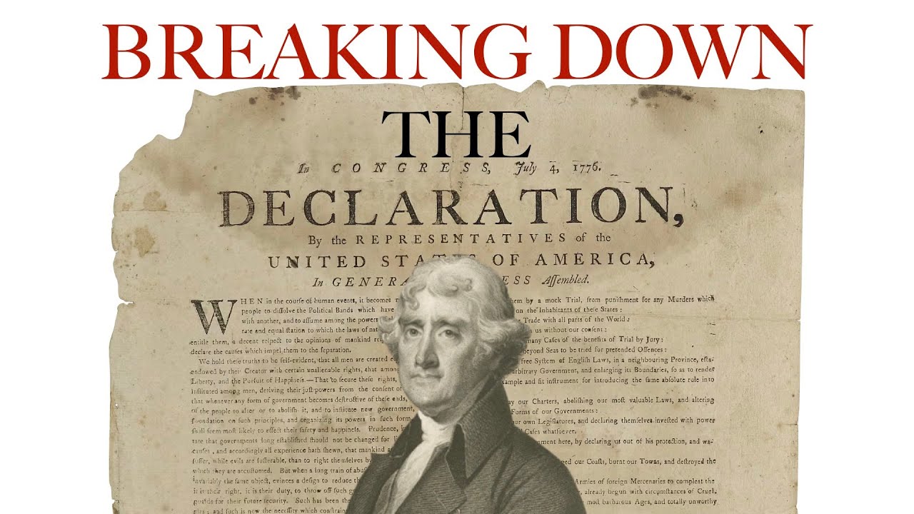 Breaking Down the Declaration of Independence