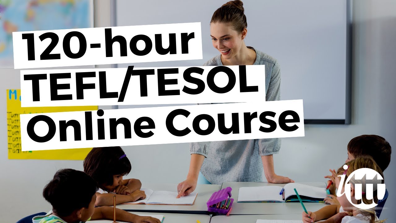 120-часовой онлайн-курс TEFL/TESOL от ITTT —