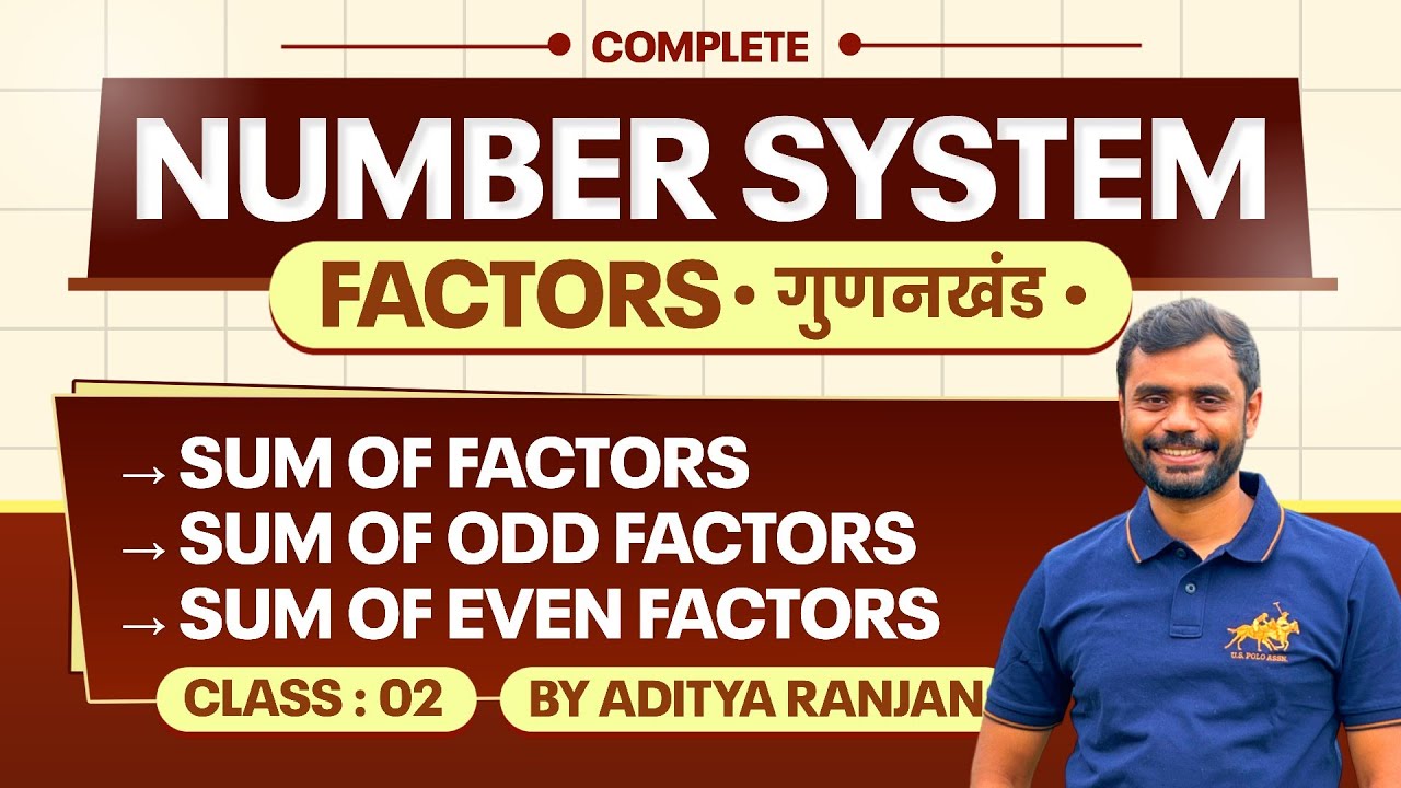 Number System : Complete Factors 🔥 by Aditya Ranjan Sir Maths | Rankers Gurukul | Class : 02