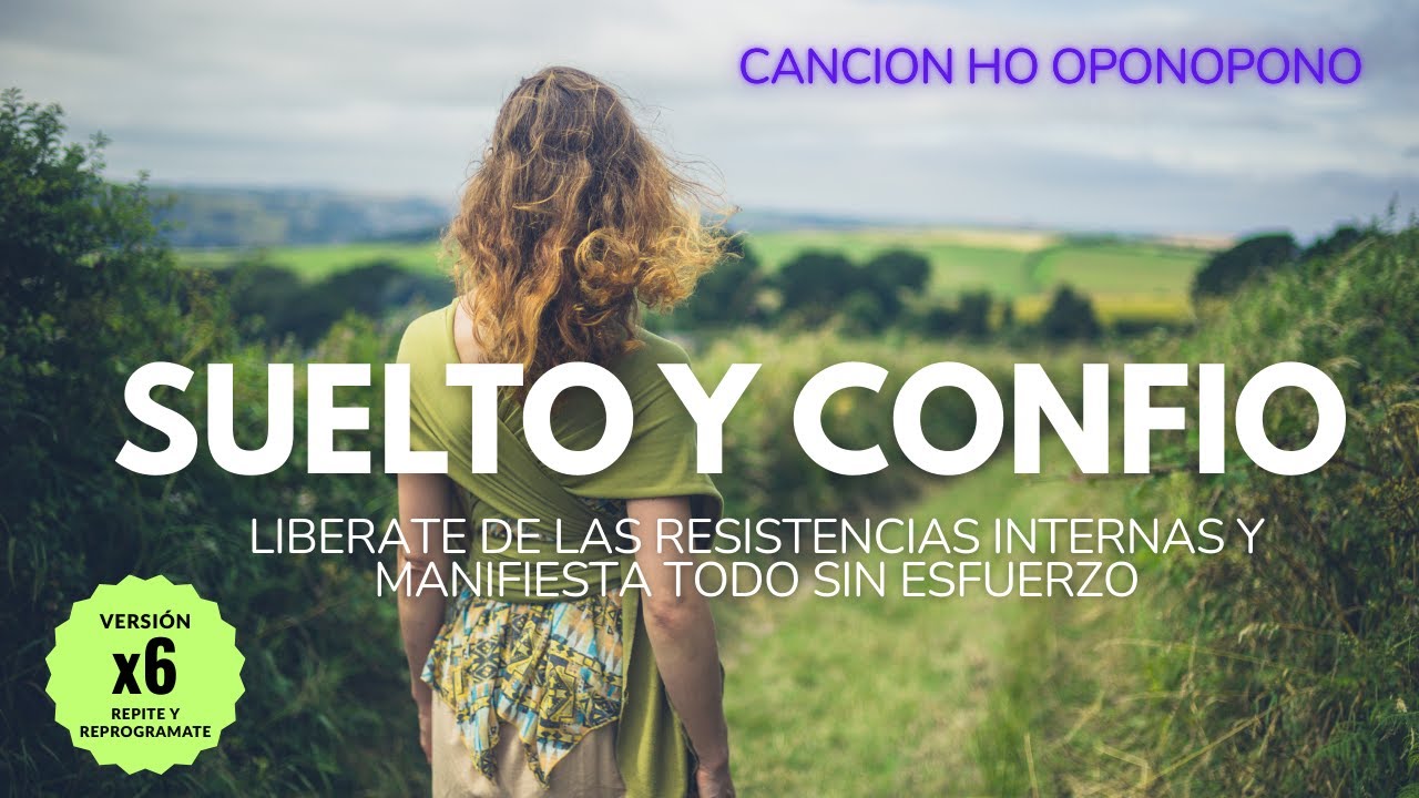 💖SUELTO Y CONFIO - LIBERATE de TODO lo que te impide MANIFESTAR tus DESEOS