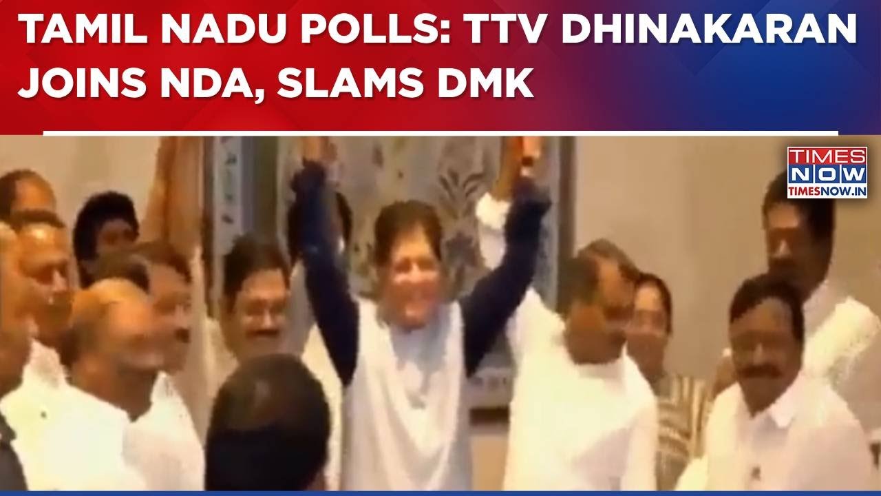 Tamil Nadu Polls: TTV Dhinakaran Joins NDA, Slams DMK; Big Scoop On Seat-Sharing | Breaking News