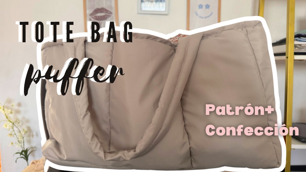 Tutorial PUFFER TOTEBAG / Confección