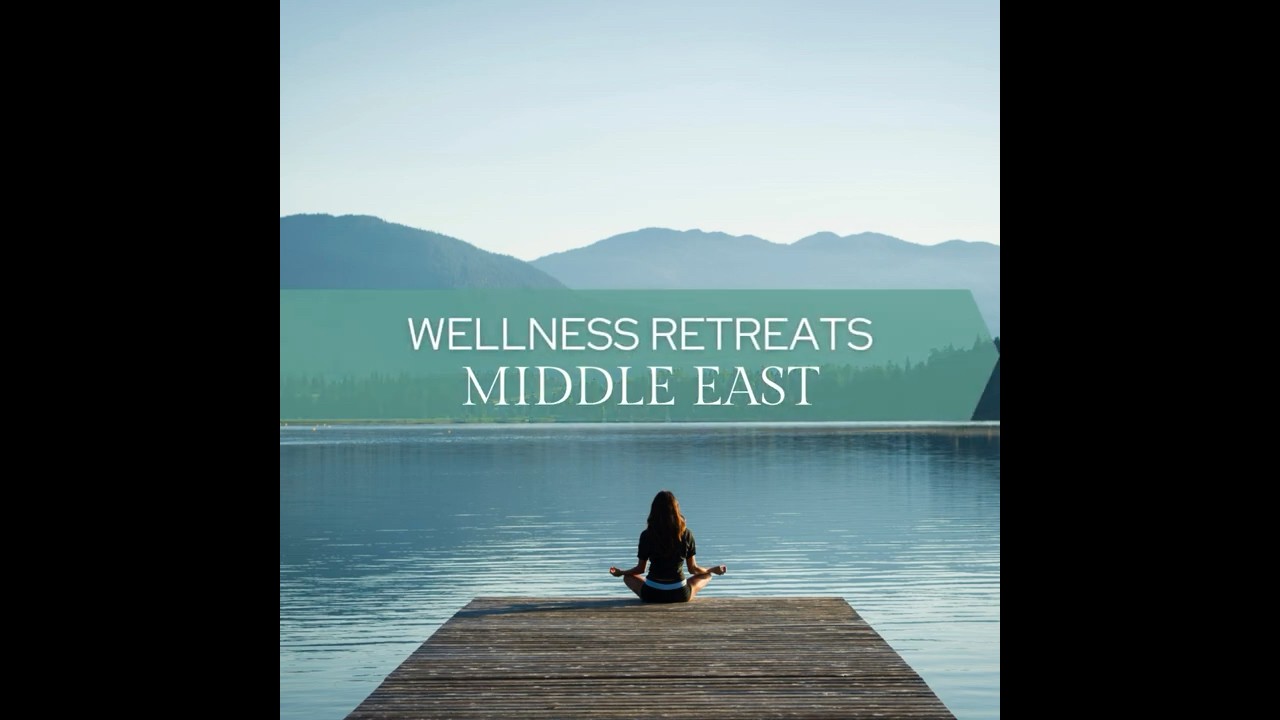 🌍 Wellness Journeys Across The Middle East