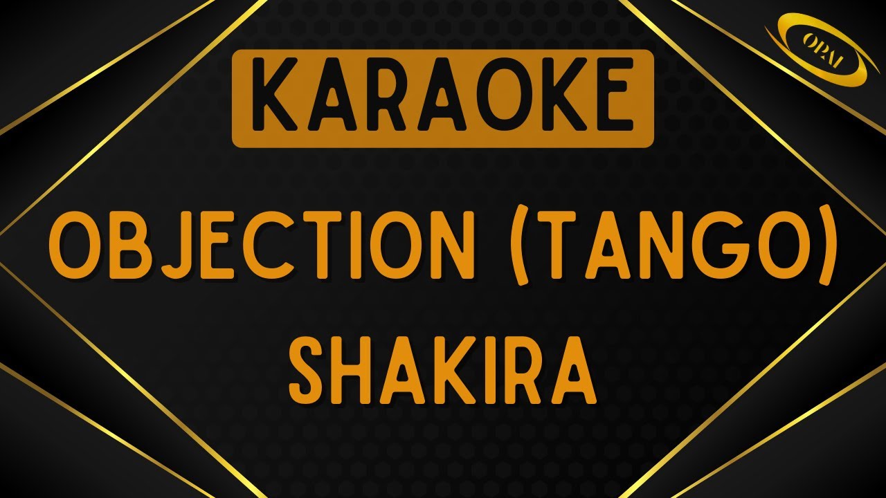 Shakira - Objection (Tango) [Karaoke]