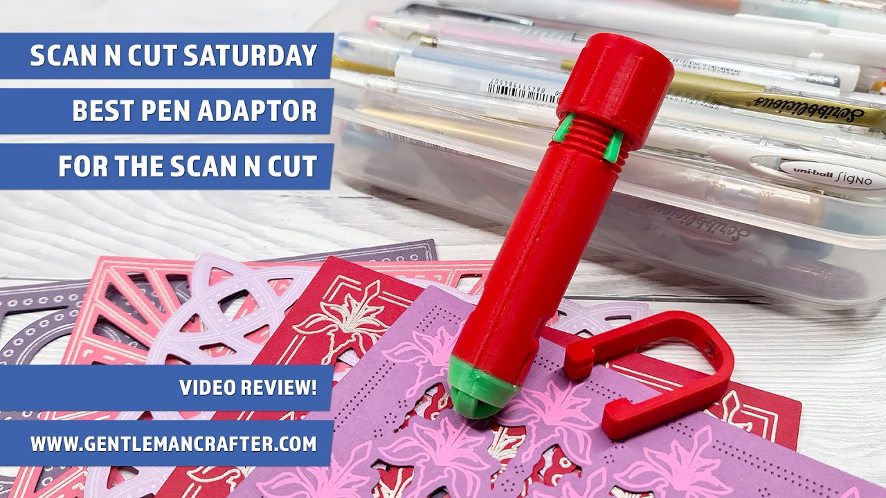 Scan N Cut Saturday — лучший адаптер для ручки для Brother Scan N Cut?