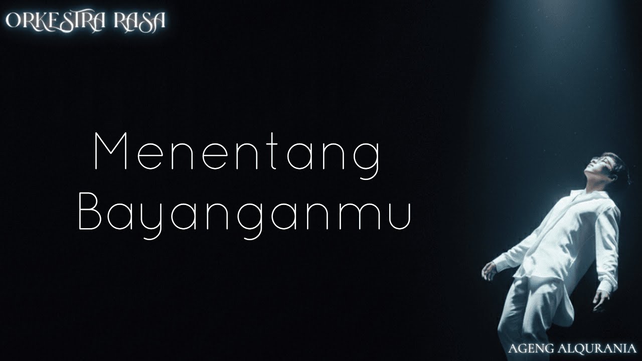 Ageng Alqurania - Menentang Bayanganmu (Official Lyric Video)