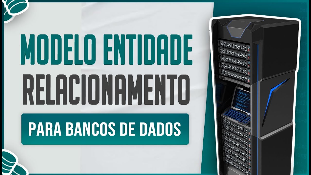 O que é um Modelo Entidade Relacionamento para Bancos de Dados