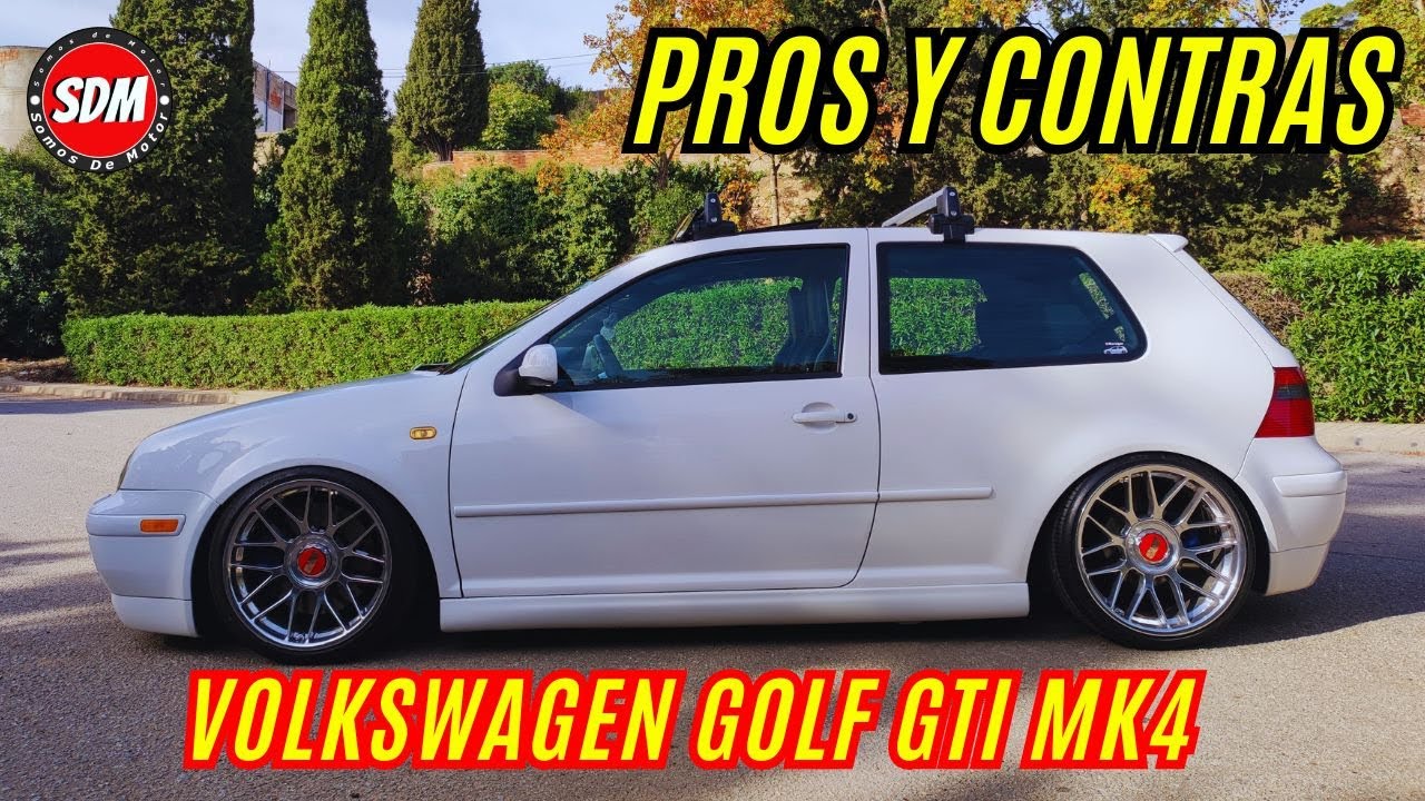 Volkswagen golf gti mk4 stance os contamos las ventajas y desventajas de este fantastico coche