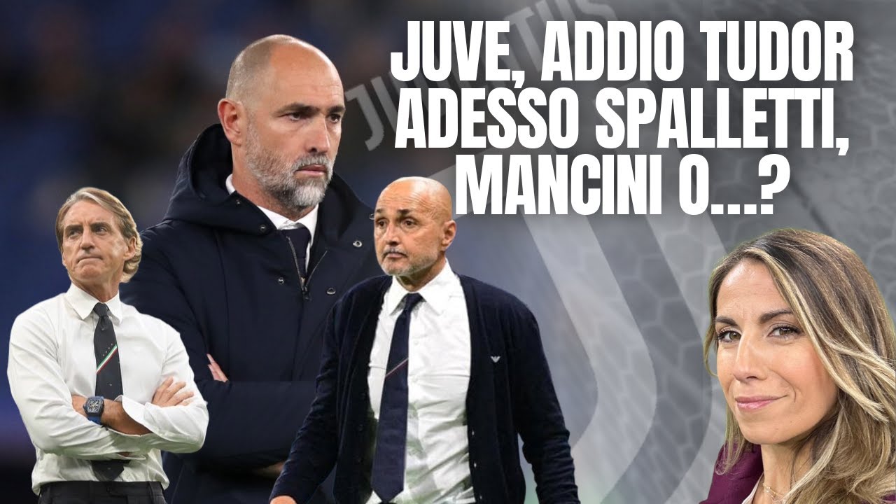 La Juve esonera Tudor, 8 gare senza vittorie e tanti errori. E adesso Spalletti, Mancini o&hellip;?