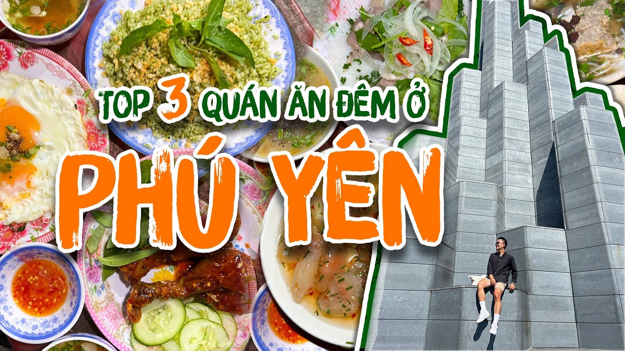 DU LỊCH PHÚ YÊN 2023 || TOP 3 QUÁN ĂN ĐÊM NGAY CHỢ TUY HOÀ SIÊU NGON RẺ || SẬP CHANNEL