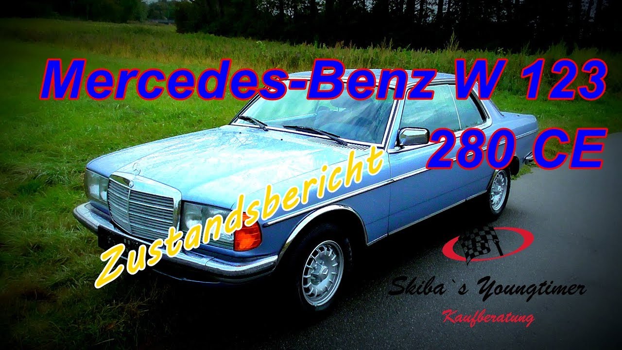 Mercedes- Benz 280 CE W 123   I   ein Zustandsbericht