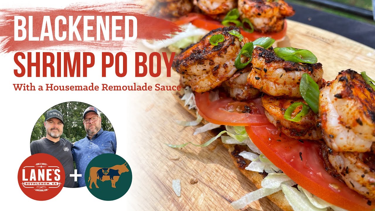Blackened Shrimp Po Boy with Remoulade Sauce | Lane's and Drivestopcraftbbq