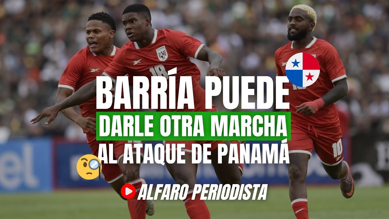 Panamá encuentra en Kadir Barría una SOLUCIÓN distinta 👉🏻 ¿Cuál será su verdadero rol? 🔥