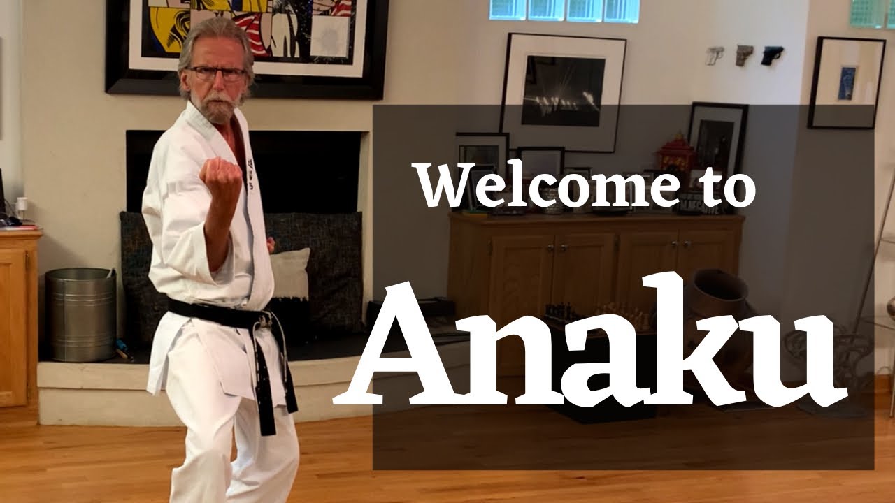 Anaku Kata - An Introduction to Anaku -  Shuri Ryu Karate with Renshi Duensing