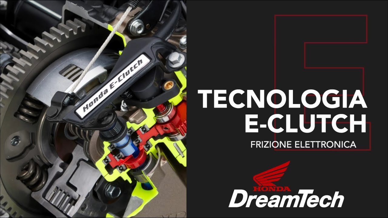 Honda DreamTech Ep.1 - La frizione a gestione elettronica E-Clutch: come funziona e come si guida