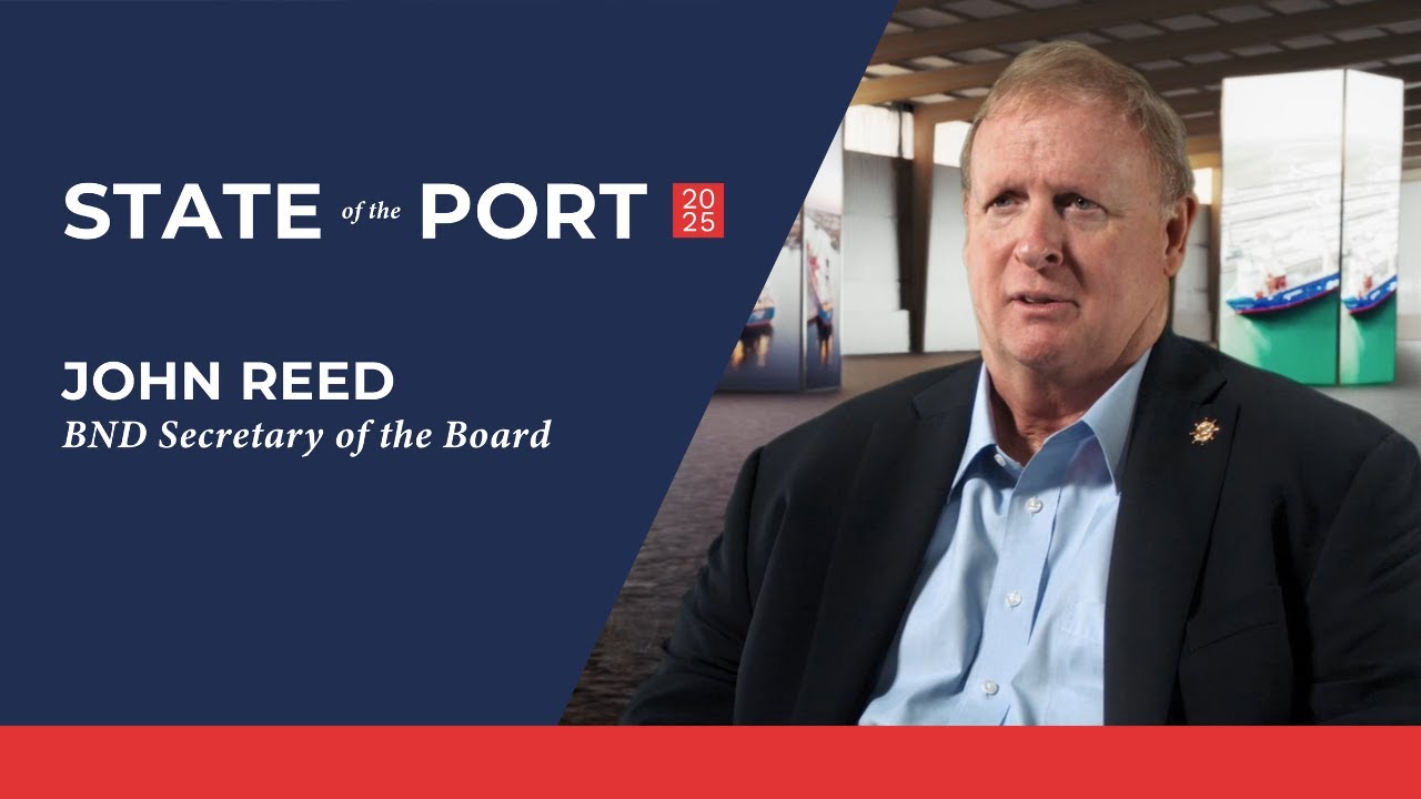 State of the Port 2025: Business Development-  BND Secretary John Reed