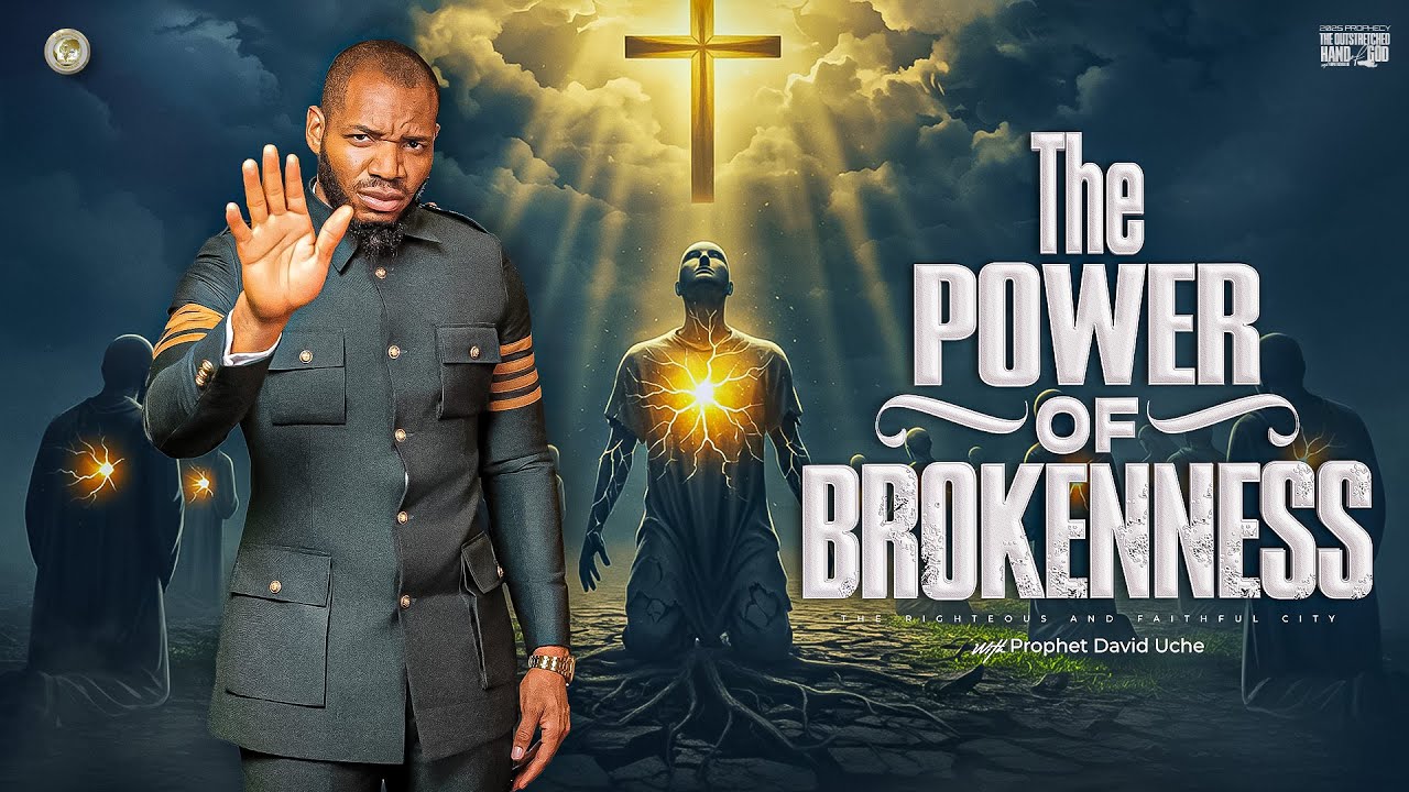 TEACHING: THE POWER OF BROKENESS // PROPHET DAVID UCHE // TRUTH TV