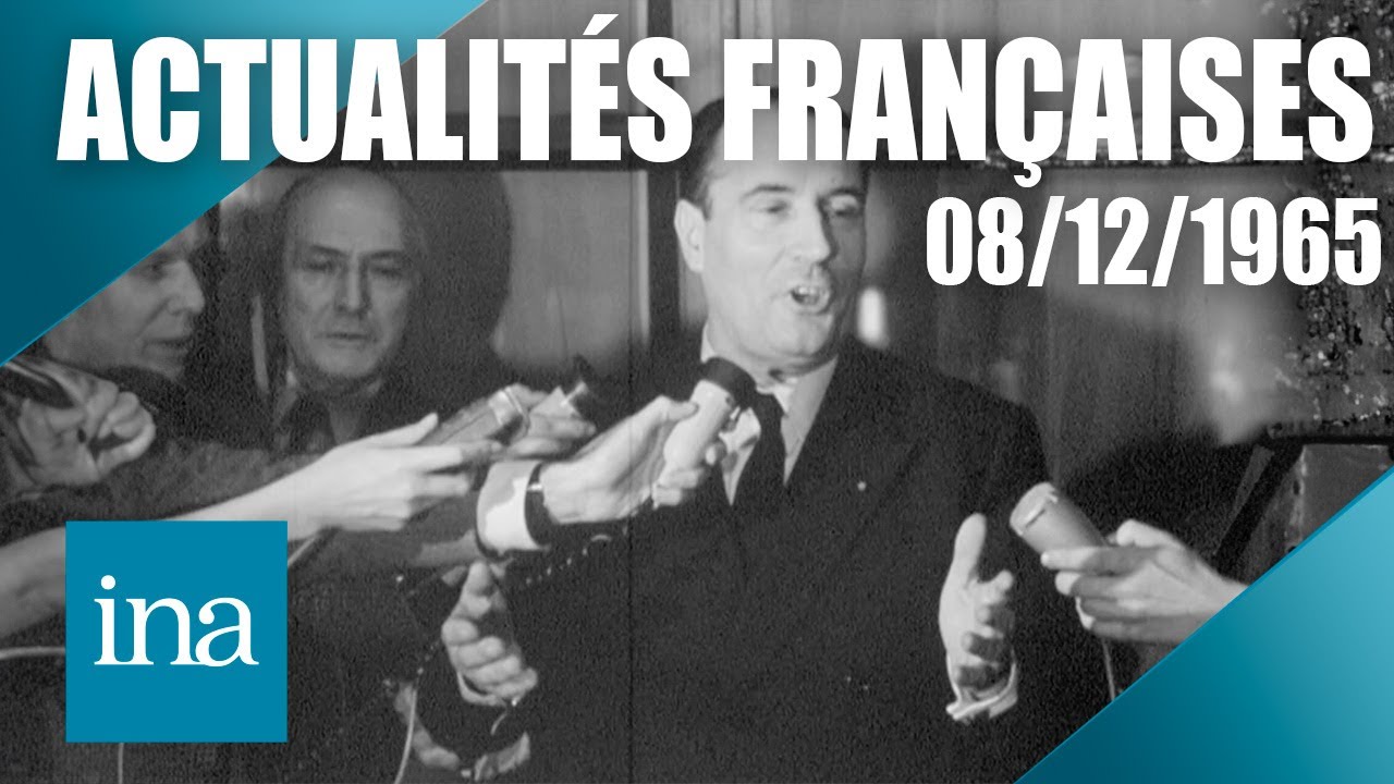 L’élection présidentielle de 1965 : Les Actualités Françaises du 08/12/1965 | INA Histoire