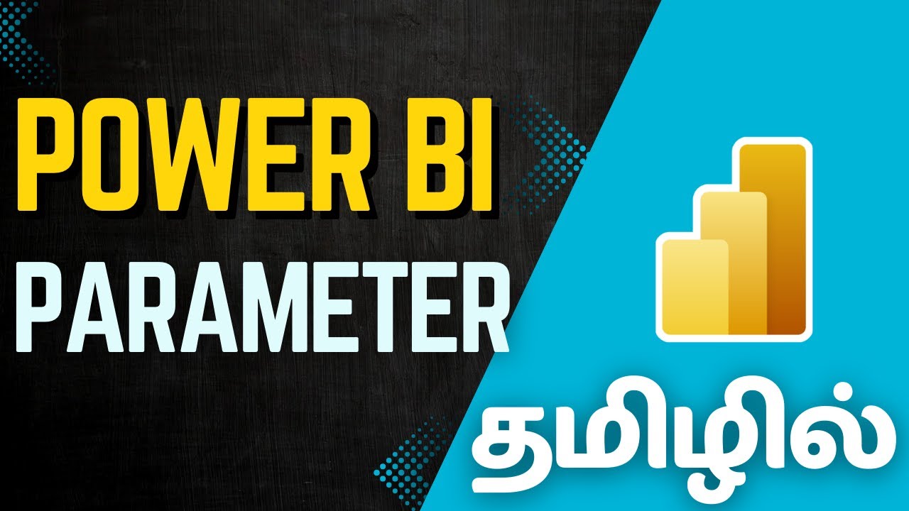 Power BI Parameters Explained in Tamil | Dynamic File Paths & Filters Tutorial