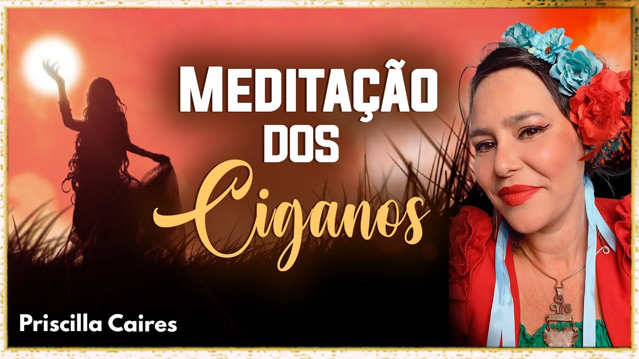 Meditação de Ativação do Arquétipo da Cigana e do Cigano