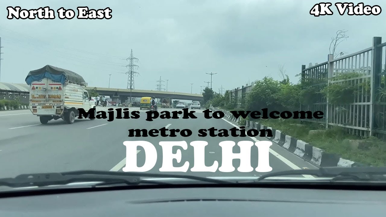 Driving in Delhi 🚗 |  Majlis Park to Welcome Metro Station | North to East | 4K 60 UHD 🌆
