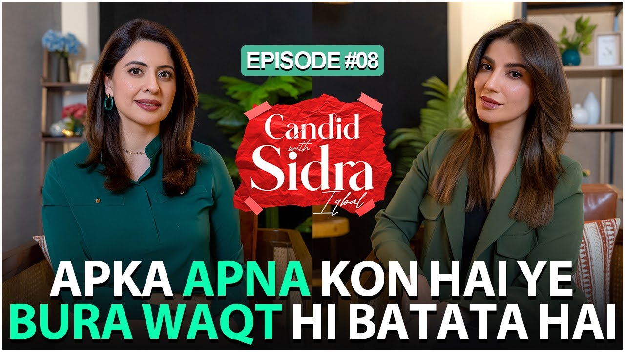 Apka Apna Kon Hai Ye Bura Waqt Hi Batata Hai | Navin Waqar | Sidra Iqbal | Full Episode