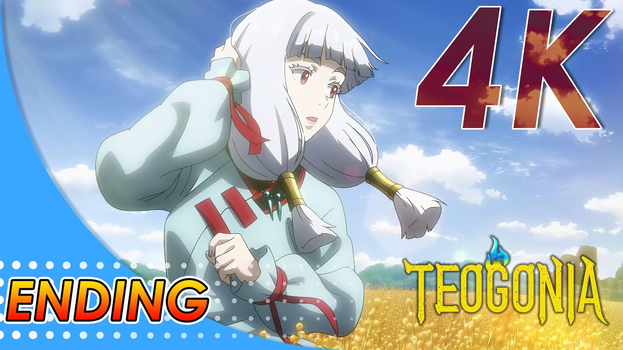 Teogonia Ending | Creditless | 4K 60FPS |