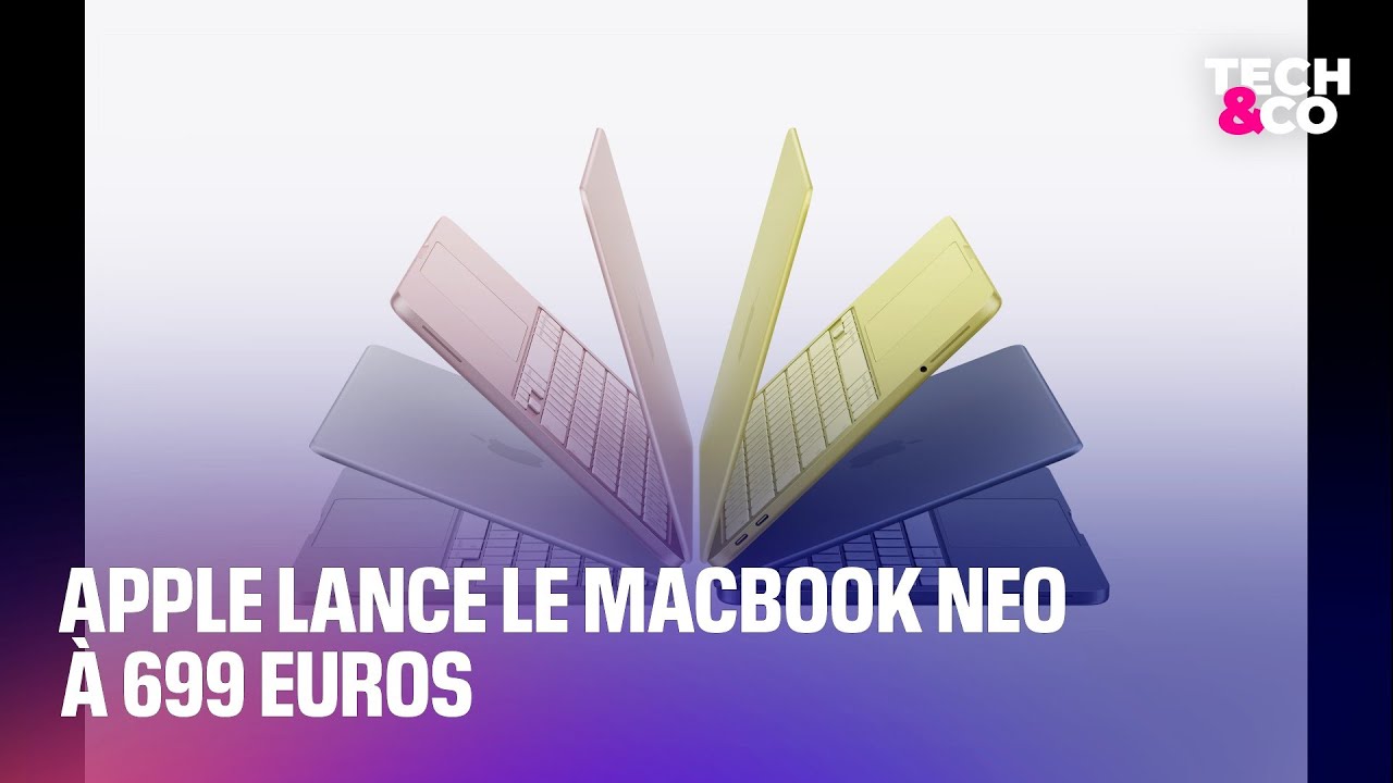 Apple lance le Macbook Neo &agrave; 699 euros